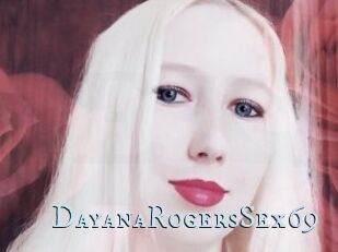 DayanaRogersSex69