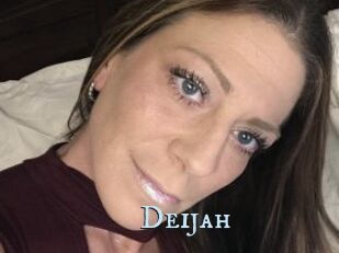 Deijah