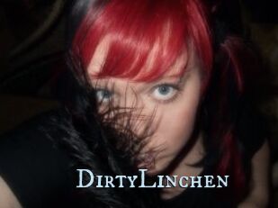 DirtyLinchen