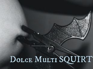 Dolce_Multi_SQUIRT