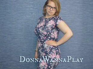 DonnaWannaPlay