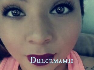 Dulcemamii