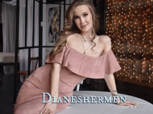 Dianeshermen