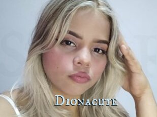 Dionacute