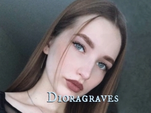 Dioragraves