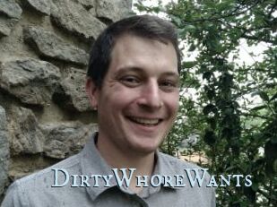 DirtyWhoreWants