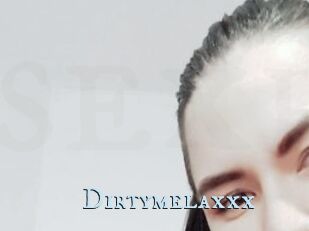 Dirtymelaxxx