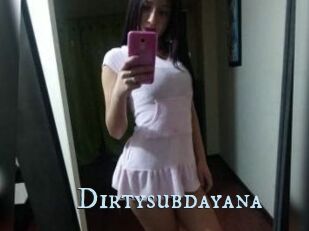 Dirtysubdayana