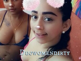 Duowomendirty