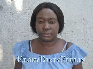EbonyDirtyFeelin