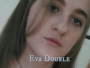 Eva_Double