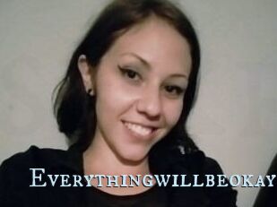 Everythingwillbeokay