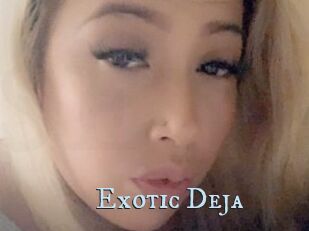 Exotic_Deja