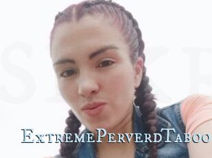 ExtremePerverdTaboo
