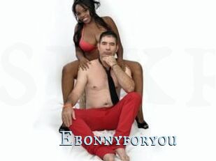 Ebonnyforyou