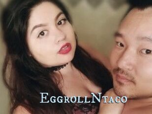 EggrollNtaco