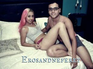 Erosandneferet