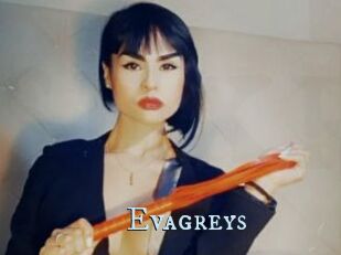 Evagreys