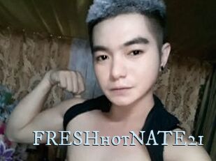 FRESHhotNATE21