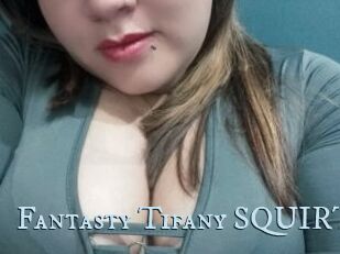 Fantasty_Tifany_SQUIRT