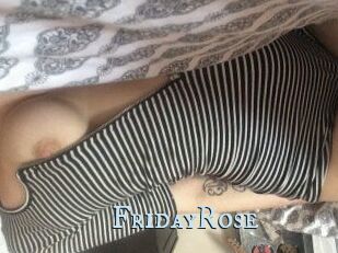 FridayRose