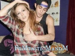 FtMtasticMandM