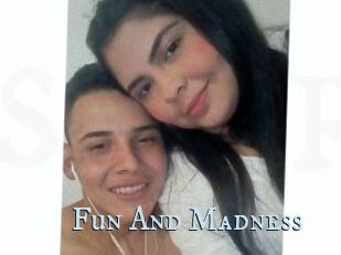 Fun_And_Madness