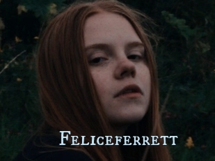 Feliceferrett