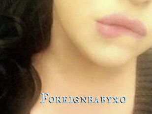 Foreignbabyxo
