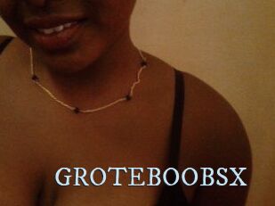 GROTEBOOBSX