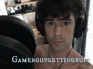 Gamerguygettingbuff