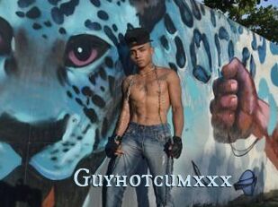 Guyhotcumxxx