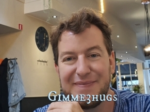 Gimme3hugs