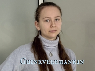 Guineverehankin