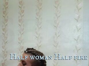 Half_woman_Half_fire