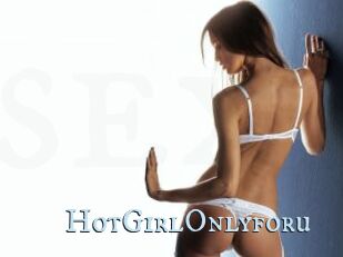 HotGirlOnlyforu