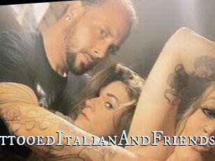 HungTattooedItalianAndFriends