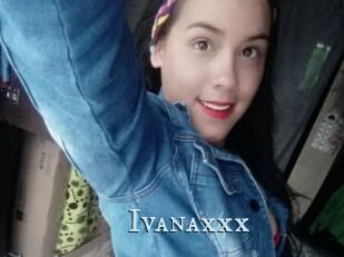 Ivanaxxx