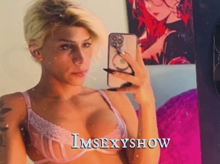 Imsexyshow