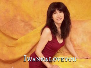 Iwannaloveyou