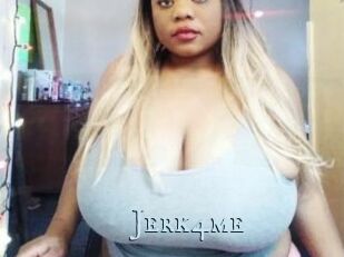 Jerk4me