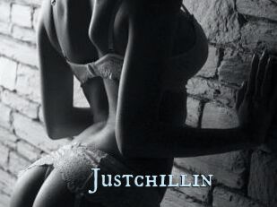 Justchillin