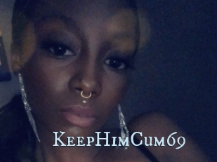 KeepHimCum69