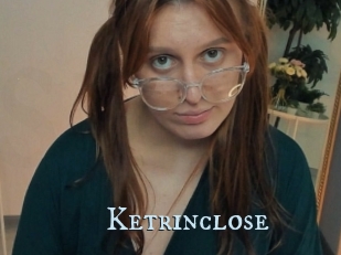 Ketrinclose