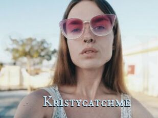 Kristycatchme