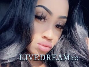 LIVEDREAM20
