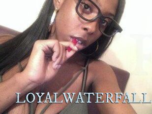 LOYALWATERFALL