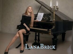 LanaBrick