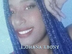 Lohana_ebony