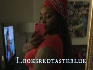Looksredtasteblue